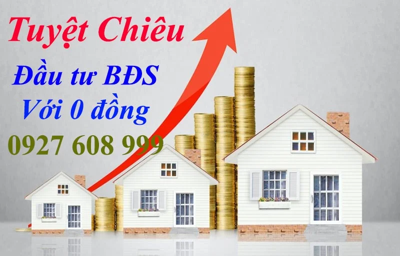 Đầu tư bất động sản với 0 đồng